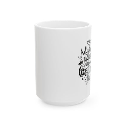 Coffee Mug - Adulting Is Hard Without Coffee (11oz, 15oz)