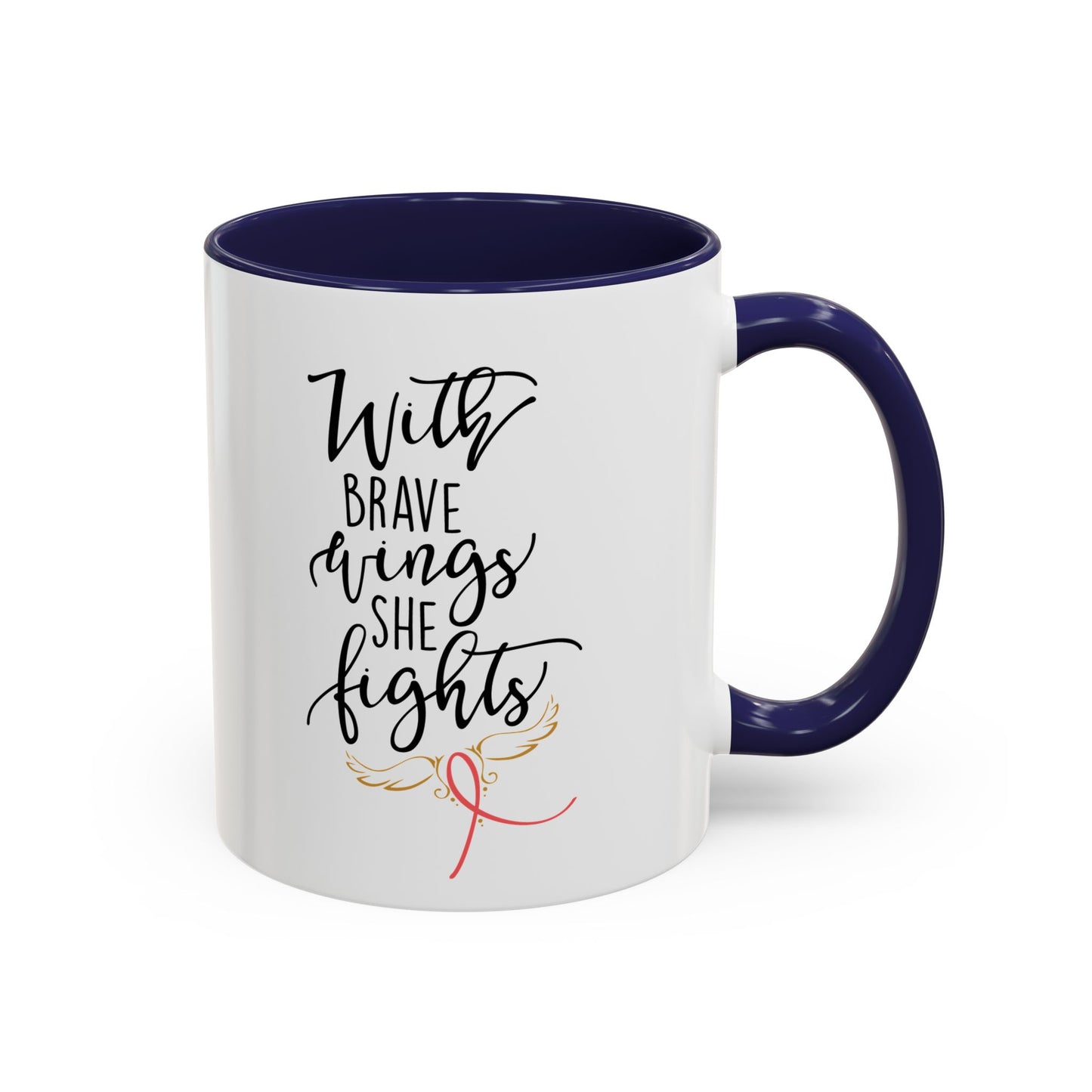 Mug - Breast Cancer Awareness With Brave Wings Design