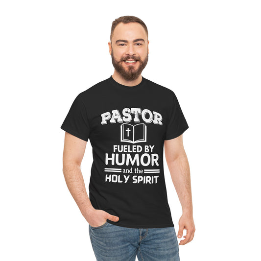 Pastor Fueled By Humor And The Holy Spirit Tee