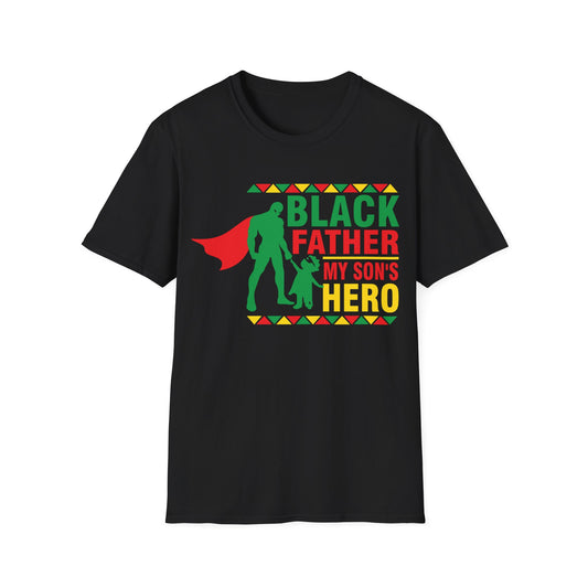 Black Father My Son's Hero| Unisex Softstyle T-Shirt