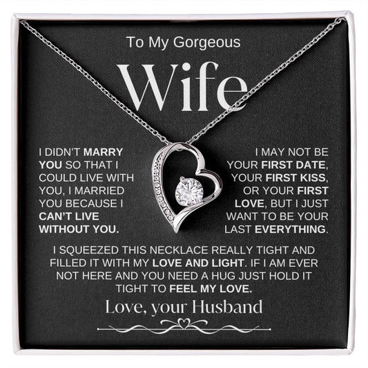 To My Gorgeous Wife | I May Not Be Your First Date | Forever Love Necklace