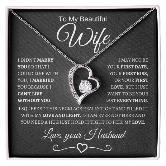 To My Beautiful Wife | I Can't Live Without You | Forever Love Necklace