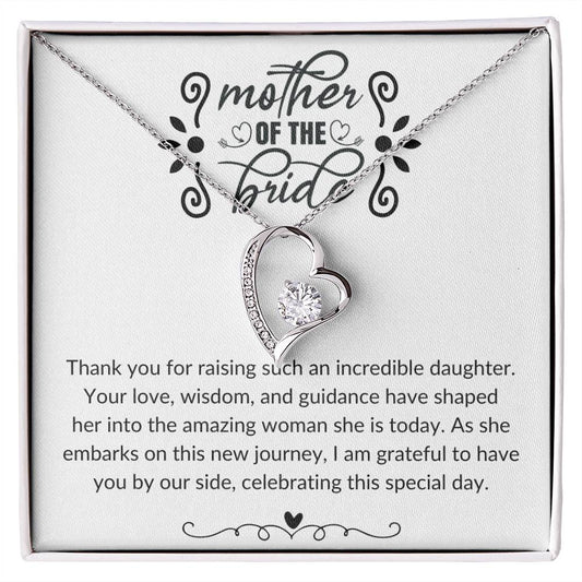 Mother of The Bride  | Thank You For Raising Such An Incredible Daughter | Forever Love Necklace